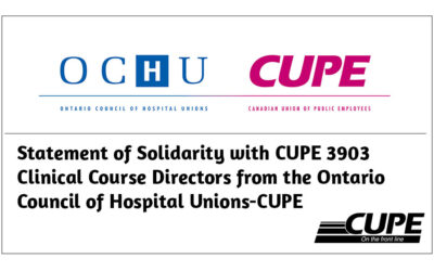 Statement of Solidarity with CUPE 3903 Clinical Course Directors from the Ontario Council of Hospital Unions-CUPE