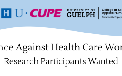 Workplace Violence in Health Care: OCHU-CUPE Member Survey